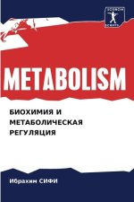 BIOHIMIYa I METABOLIChESKAYa REGULYaCIYa