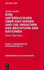 Eine Untersuchung über das Wesen und die Ursachen des Reichtums der Nationen, Band 3