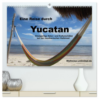 Eine Reise durch Yucatan (hochwertiger Premium Wandkalender 2025 DIN A2 quer), Kunstdruck in Hochglanz