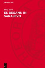 Es begann in Sarajevo