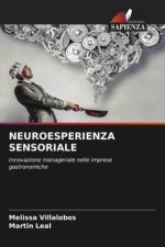 NEUROESPERIENZA SENSORIALE
