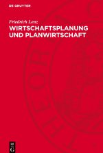 Wirtschaftsplanung und Planwirtschaft