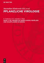 Die Virosen an Zierpflanzen, Gehölzen und Wildpflanzen in Europa