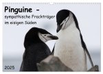 Pinguine - sympathische Frackträger im eisigen Süden (Wandkalender 2025 DIN A3 quer), CALVENDO Monatskalender