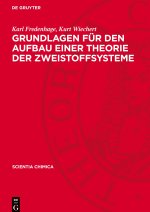 Grundlagen für den Aufbau einer Theorie der Zweistoffsysteme