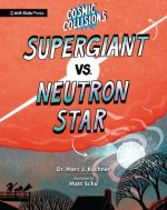 COSMIC COLLISIONS SUPERGIANT VS NEUTRON