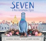SEVEN A MOST REMARKABLE PIGEON