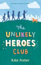 UNLIKELY HEROES CLUB