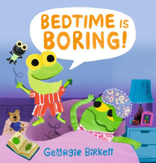 BEDTIME IS BORING