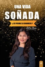 Una vida soñada