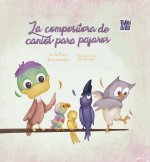 LA COMPOSITORA DE CANTOS PARA PAJAROS