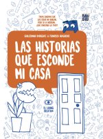 LAS HISTORIAS QUE ESCONDE MI CASA