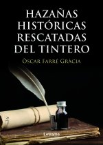 Hazañas históricas rescatadas del tintero