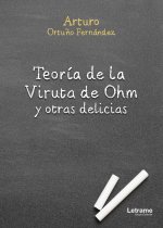 Teoría de la Viruta de Ohm y otras delicias