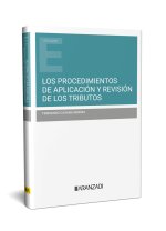 LOS PROCEDIMIENTOS DE APLICACION Y REVISION DE LOS TRIBUTOS