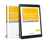 DERECHO INTERNACIONAL PRIVADO EN ACCION ALGUNAS CUESTIONES.