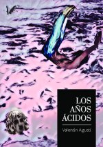 Los años ácidos