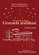 EN BUSCA DE LA GRANADA ANDALUSI (2ª ED.)