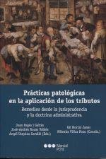 PRACTICAS PATOLOGICAS EN LA APLICACION DE LOS TRIBUTOS. REMEDIOS