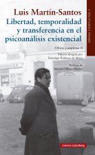 LIBERTAD TEMPORALIDAD Y TRANSFERENCIA EN EL PSICOANALISIS E