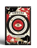 CRUCE. HISTORIA DE DOS ALMAS