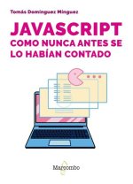 JAVASCRIPT COMO NUNCA ANTES SE LO HABIAN CONTADO