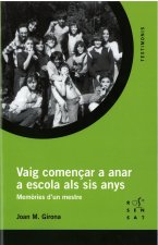 VAIG COMENÇAR A ANAR A L'ESCOLA ALS SIS ANYS