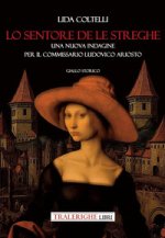 sentore de le streghe. Una nuova indagine per il commissario Ludovico Ariosto