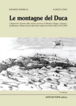 montagne del duca. L'Appennino estense dall'ancién regime all'Unità d'Italia (1796-1859)