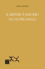 mistero è azzurro, di colore giallo