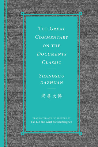 The Great Commentary on the Documents Classic / Shangshu dazhuan