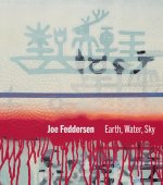 Joe Feddersen – Earth, Water, Sky