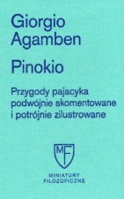 Pinokio. Przygody pajacyka podwójnie skomentowane i potrójnie zilustrowane