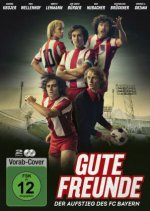 Gute Freunde - Der Aufstieg des FC Bayern - St. 1