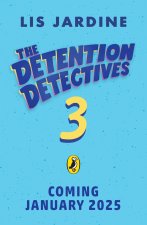 The Detention Detectives 3