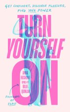 Turn Yourself On