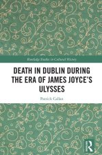 Death in Dublin During the Era of James Joyce's Ulysses