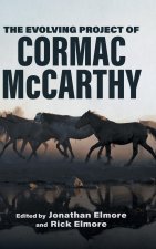 The Evolving Project of Cormac McCarthy