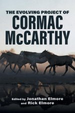The Evolving Project of Cormac McCarthy