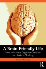 A Brain Friendly Life