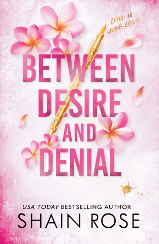 BETWEEN DESIRE AND DENIAL ()