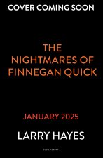 The Nightmares of Finnegan Quick