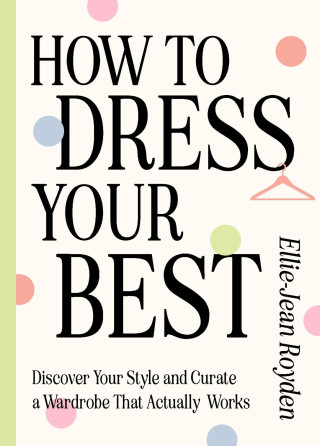 How to Dress Your Best (Pevná)