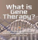 What is Gene Therapy? Disease Treatments, Cloning, Genetic Engineering and Today's Society | Grade 6-8 Life Science