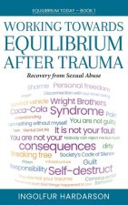 Working Toward Equilibrium After Trauma
