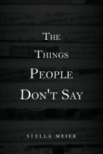 The Things People Don't Say