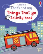 That's not my... Activity Book: Things That Go