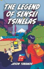 The Legend of Sensei Tsinelas