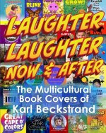 Laughter, Laughter-Now & After