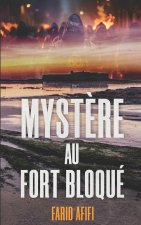 Myst?re au Fort Bloqué